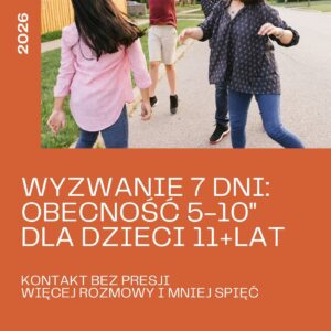 Wyzwanie 7 dni: Obecność 5-10" (11+) - wersja startowa